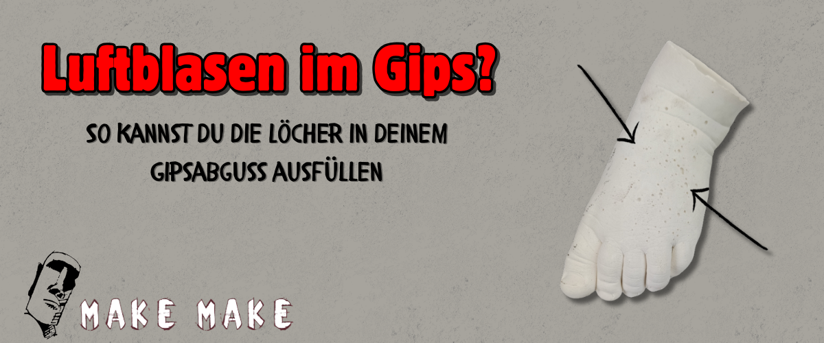 Warum gibt es Luftblasen in meinem Gips?