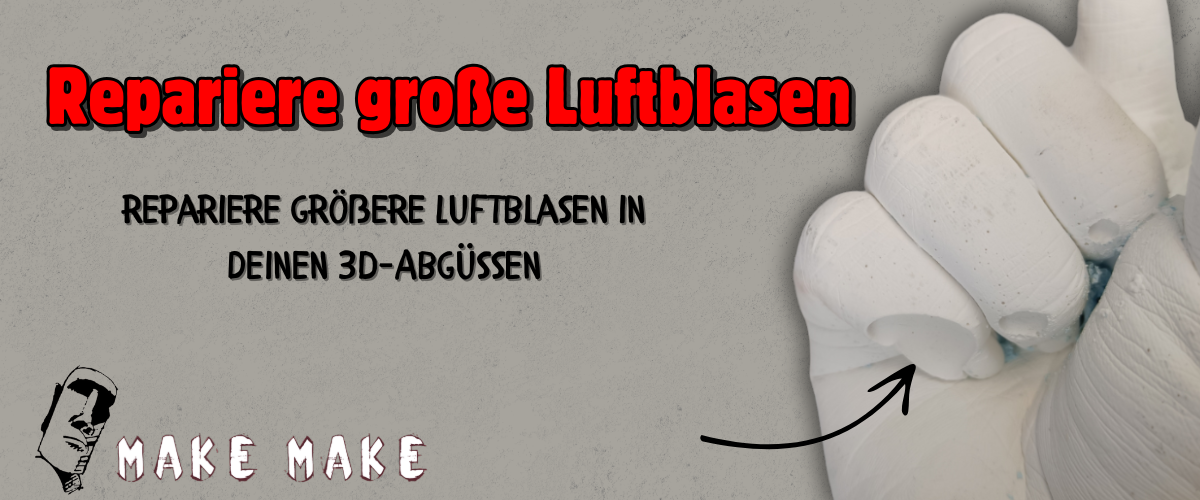 Behebe groe Luftblasen in deinem Gipsabguss