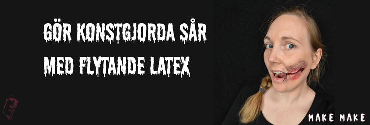 Banner med texten 'Skapa konstgjorda sr med latex' och kvinna med skrmmande snittsr p kinden.