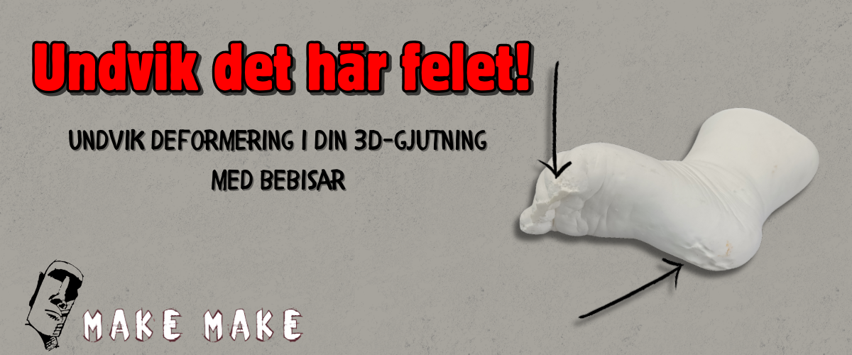 Undvik deformationer i 3D-gjutning med bebisar