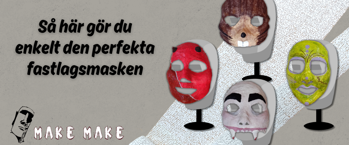 Gr din helt egna fastlagsmask
