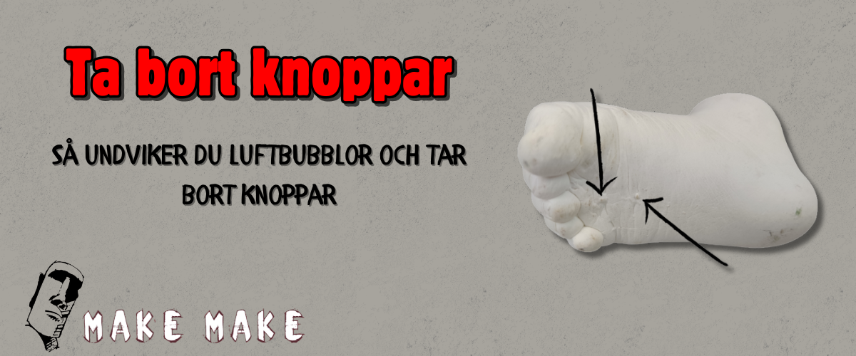 Hur tar man bort knottror frn sin gipsgjutning?