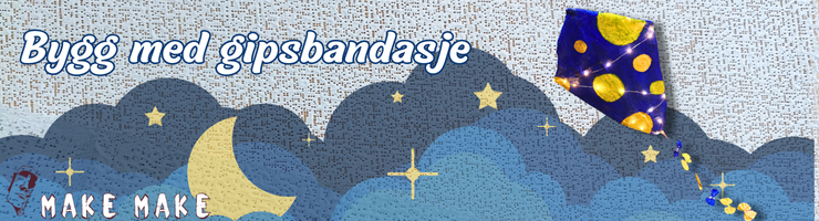 Banner med gipsbandasje og drage til barnerom. Tekst: Bygg med gipsbandasje.
