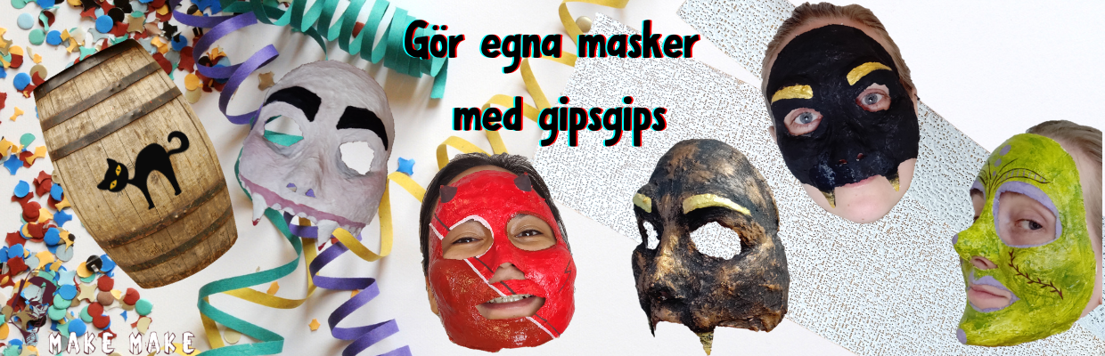 Fastlagmasker gjorda av gipsgaze.