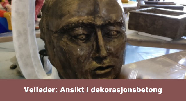 Ansikt i dekorasjonsbetong – guide