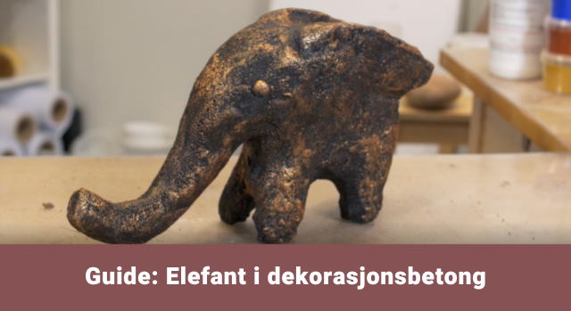 Guide: Elefant i dekorasjonsbetong