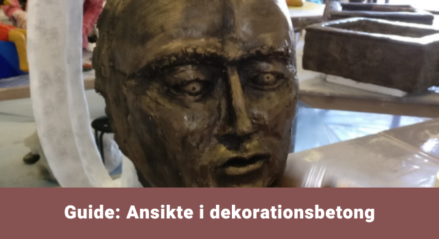 Ansikte i dekorationsbetong - guide